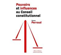 Pouvoirs Et Influences Au Conseil Constitutionnel
