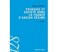 Pouvoirs et société dans la France d'Ancien Régime - 3ed