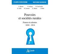 Pouvoirs et sociétés rurales : France et ses colonies: 1634 - 1814