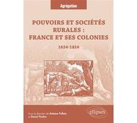 Pouvoirs et sociétés rurales : France et ses colonies (1634-1814)