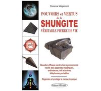 Pouvoirs Et Vertus De La Shungite