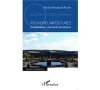 Nicole Péruisset-Fache – Pouvoirs, impostures : Du mensonge à l'encontre des peuples – Broché
