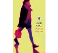 Pouvoirs magiques Cécile Reyboz (Auteur)