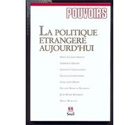 Pouvoirs, n° 088, La Politique étrangère aujourd'hui - - Collectif - Seuil - Livre