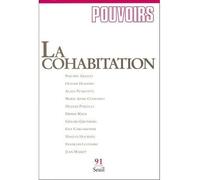 Pouvoirs, n° 091, La Cohabitation - Collectif - Seuil - broché - Livre