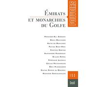 Pouvoirs, n°152: Émirats et monarchies du Golfe