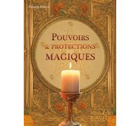 Pouvoirs & protections magiques - Pamela Moore - Bussiere - broché - Essai