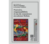Pouvoirs, responsabilités et cas de conscience en science-fiction
