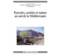 Pouvoirs, Sociétés Et Nature Au Sud De La Méditerranée