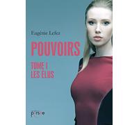 Pouvoirs Tome 1 Les Élus