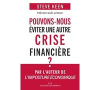 Pouvons-nous éviter une autre crise fina