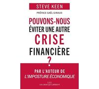 Pouvons-nous éviter une autre crise fina
