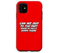 Pouvons-Nous Passer à la Partie où Mon Visage est là-Bas Coque pour iPhone 11