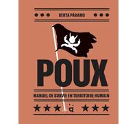 Poux: Manuel de survie en territoire humain
