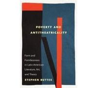 Poverty And Antitheatricality