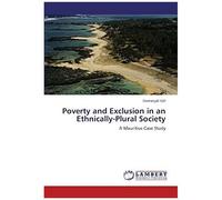 Poverty And Exclusion In An Ethnically-Plural Society
