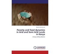 Poverty And Food Dynamics In Arid And Semi Arid Lands In Kenya: A Case Of Kitui District