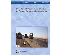 Poverty and Regional Development in Eastern Europe and Central Asia, World Bank Working Papers William Dillinger (Auteur)