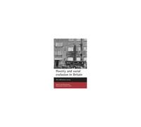 Poverty And Social Exclusion In Britain