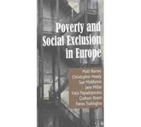 Poverty and Social Exclusion in Europe - [Livre en VO] M Barnes, Sue Middleton, Jane Professor Of Social Policy And Director Millar, Graham Room, Panos Tsakloglou (Auteur)