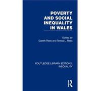 Poverty and Social Inequality in Wales Poverty and Social Inequality in Wales (Auteur)