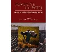 Poverty And The Wto: Impacts Of The Doha Development Agenda