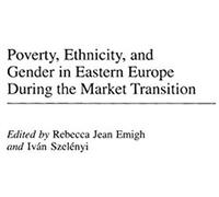 Poverty, Ethnicity, And Gender In Eastern Europe During The Market Transition