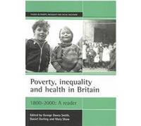 Poverty, Inequality and Health in Britain, Studies in Poverty, Inequality, and Social Exclusion