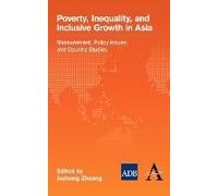 Poverty, Inequality, And Inclusive Growth In Asia