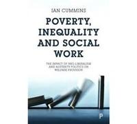 Poverty Inequality & Social Work Ian Cummins, (Auteur)