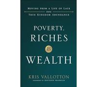 Poverty, Riches and Wealth