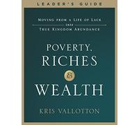 Poverty, Riches and Wealth Leader's Guide