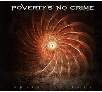 POVERTY'S NO CRIME - SPIRAL OF FEAR (DIGIPAK) CD NEUF