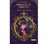 Poveste de Craciun - Charles Dickens, Editie in limba romana