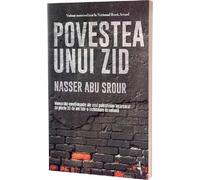 Povestea unui zid - Nasser Abu Srour, Yesterday, Editie in limba romana