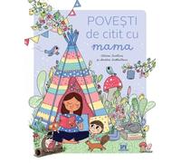 Povesti de citit cu mama - Celine Santini, Amelie Laffaiteur, Editie in limba romana