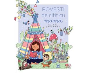 Povesti de citit cu mama - Celine Santini, Amelie Laffaiteur, Editie in limba romana