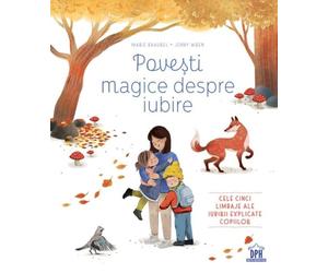 Povesti magice despre iubire - Marie Bahurel, Editie in limba romana