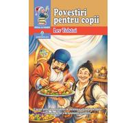 Povestiri pentru copii - Lev Tolstoi, Editie in limba romana
