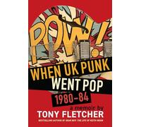 POW!: When UK Punk Went Pop, 1980-84