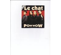 Pow Wow - Le Chat