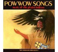 Pow Wow Songs: Music Of The Plains Indians