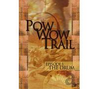 Pow Wow Trail - Episode 1-the Drum