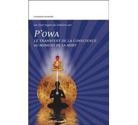 P'owa - Le transfert de la conscience au moment de la mort - Chagdud Khadro - Claire Lumiere Eds - broché - Essai
