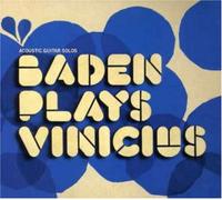 Powell, Baden - Baden Plays Vinicius