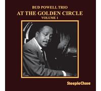 Powell Bud - At the Golden Circle Vol. 1