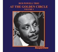 Powell Bud - At the Golden Circle Vol. 3