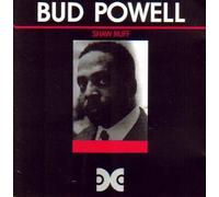 Powell,Bud - Shaw Nuff [Import]