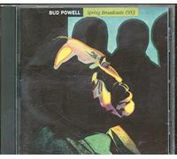 Powell, Bud - Spring Broadcasts 1953