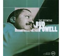 Powell, Bud - The Definitive Bud Powell